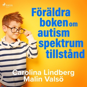 Föräldraboken om autismspektrumtillstånd (ljudb