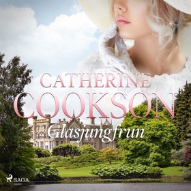 Glasjungfrun (ljudbok) av Catherine Cookson