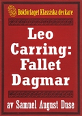 Leo Carring: Fallet Dagmar. Återutgivning av text från 1935