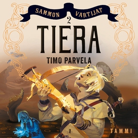 Tiera (ljudbok) av Timo Parvela