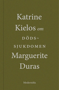 Om Dödssjukdomen av Marguerite Duras (e-bok) av