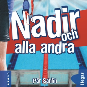 Nadir och alla andra (ljudbok) av Pär Sahlin