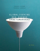 Globalisering och svensk arbetsmarknad