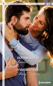 Den han älskar/I väntans tider (e-bok) av Amy R