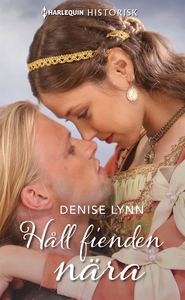 Håll fienden nära (e-bok) av Denise Lynn