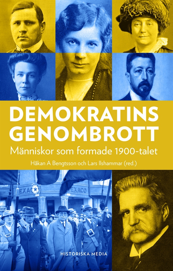 Demokratins genombrott : Människor som formade 1900-talet