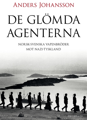 De glömda agenterna (e-bok) av Anders Johansson