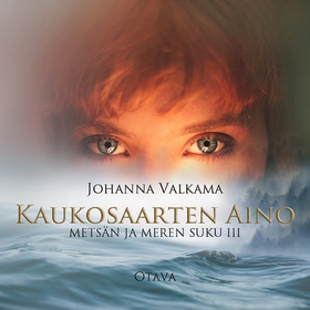 Kaukosaarten Aino (ljudbok) av Johanna Valkama