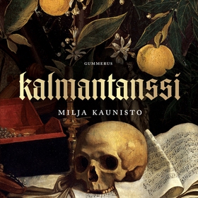 Kalmantanssi (ljudbok) av Milja Kaunisto