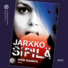 Mitään salaamatta (ljudbok) av Jarkko Sipilä