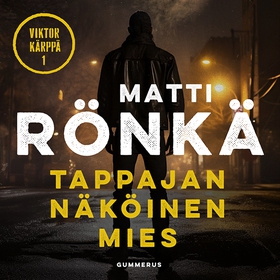 Tappajan näköinen mies (ljudbok) av Matti Rönkä