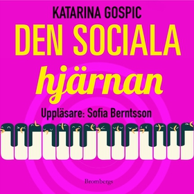 Den sociala hjärnan (ljudbok) av Katarina Gospi