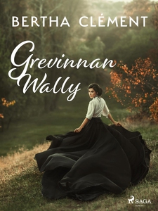 Grevinnan Wally (e-bok) av Bertha Clément