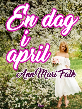 En dag i april (e-bok) av Ann Mari Falk