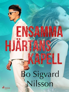 Ensamma hjärtans kapell (e-bok) av Bo Sigvard N