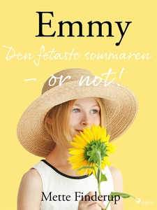 Emmy 3 - Den fetaste sommaren - or not! (e-bok)