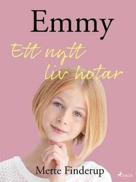 Emmy 1 - Ett nytt liv hotar (e-bok) av Mette Fi
