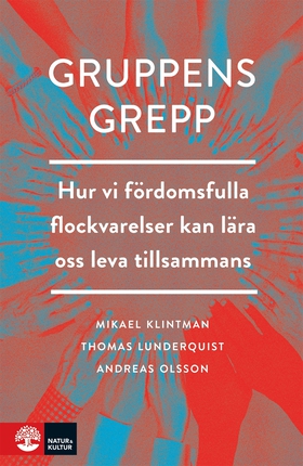 Gruppens grepp: hur vi fördomsfulla flockvarels