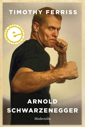 Arnold Schwarzenegger (e-bok) av Timothy Ferris