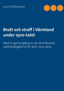 Brott och straff i Värmland under 1500-talet (e
