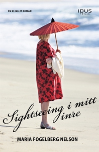 Sightseeing i mitt inre (e-bok) av Maria Fogelb