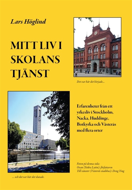 Mitt liv i skolans tjänst Lars Höglind