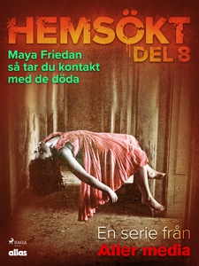 Maya Friedan - så tar du kontakt med de döda (e