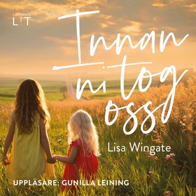 Innan ni tog oss (ljudbok) av Lisa Wingate