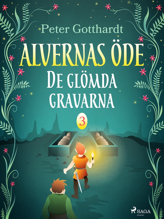 Alvernas öde 3: De glömda gravarna (e-bok) av Peter Gotthardt