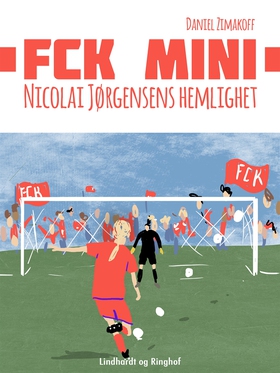 FCK Mini: Nicolai Jørgensens hemlighet (e-bok) 