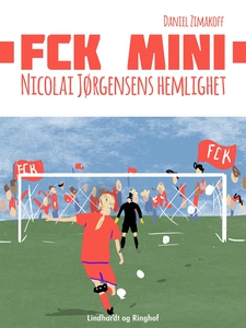 FCK Mini: Nicolai Jørgensens hemlighet (e-bok)