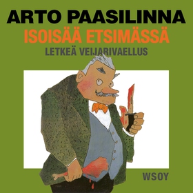 Isoisää etsimässä (ljudbok) av Arto Paasilinna