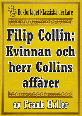 Filip Collin: Kvinnan och herr Collins affärer.