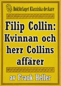 Filip Collin: Kvinnan och herr Collins affärer. Återutgivning av text från 1949