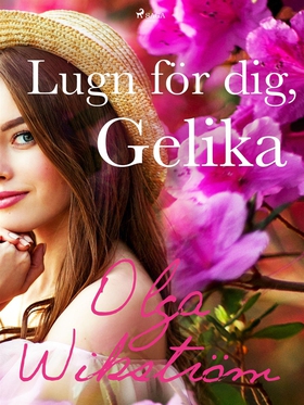Lugn för dej, Gelika (e-bok) av Olga Wikström