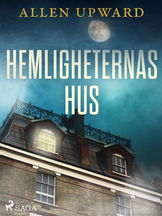 Hemligheternas hus (e-bok) av Allen Upward