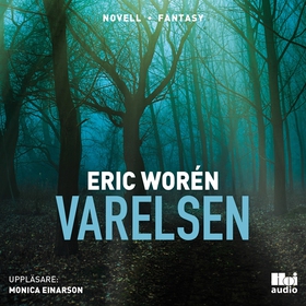 Varelsen (ljudbok) av Eric Worén