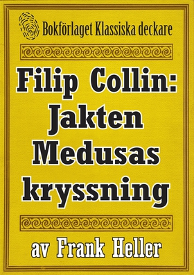 Filip Collin: Jakten Medusas kryssning. Återutg