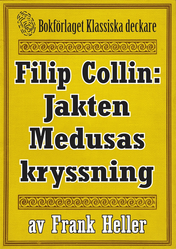 Filip Collin: Jakten Medusas kryssning. Återutgivning av text från 1949