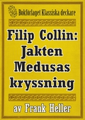 Filip Collin: Jakten Medusas kryssning. Återutgivning av text från 1949