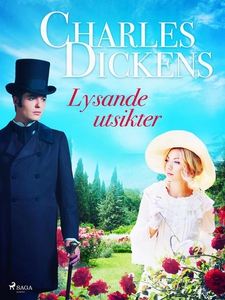 Lysande utsikter (e-bok) av Charles Dickens