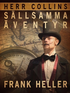 Herr Collins sällsamma äventyr (e-bok) av Frank