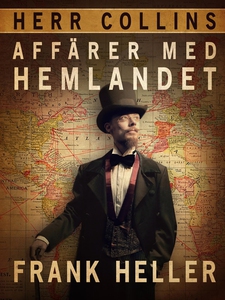 Herr Collins affärer med hemlandet (e-bok) av F