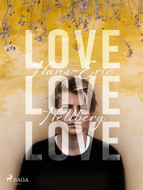 Love love love (e-bok) av Hans-Eric Hellberg