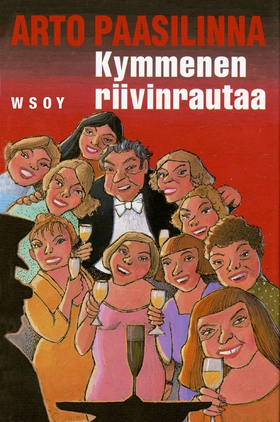 Kymmenen riivinrautaa (e-bok) av Arto Paasilinn