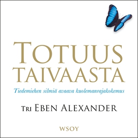 Totuus taivaasta (ljudbok) av Eben Alexander