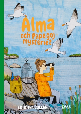 Alma och papegojmysteriet (e-bok) av Kristina C