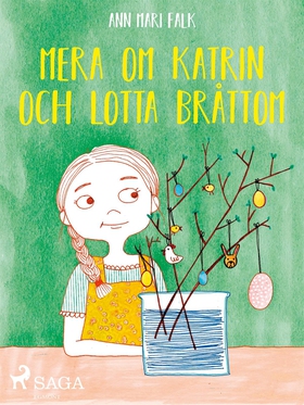 Mera om Katrin och Lotta Bråttom (e-bok) av Ann