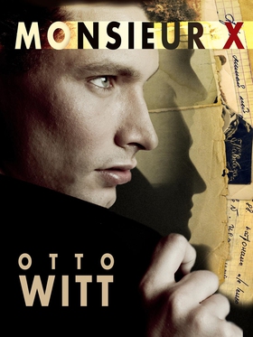 Monsieur X (e-bok) av Otto Witt