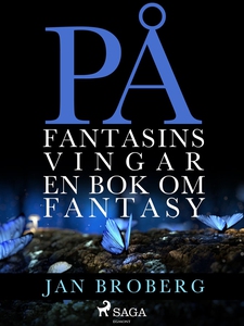 På fantasins vingar: en bok om fantasy (e-bok)